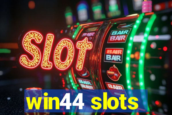 win44 slots